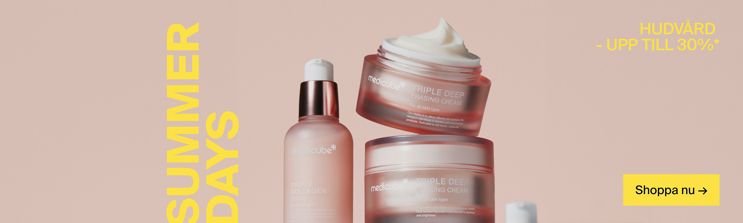 Skönhetsprodukter mot en rosa bakgrund. Text: SUMMER DAYS, UPP TILL 30% PÅ STYLES DU ÄLSKAR*, Shoppa nu →.