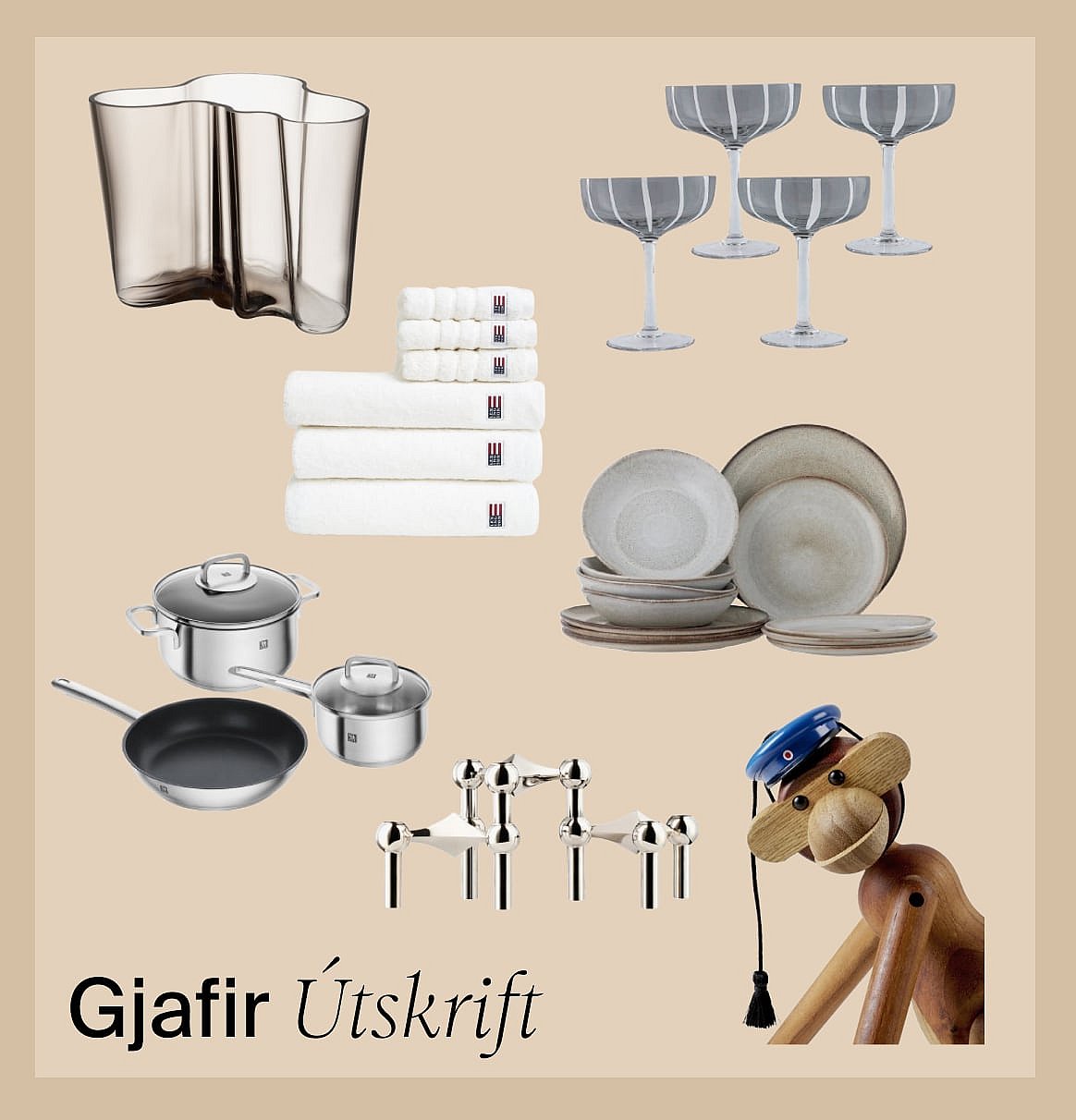Ýmsar heimilisgjafir: vasi, handklæði, glös, eldunaráhöld, leirtau, kertastjaki og tréapi.
Útskriftargjafir.