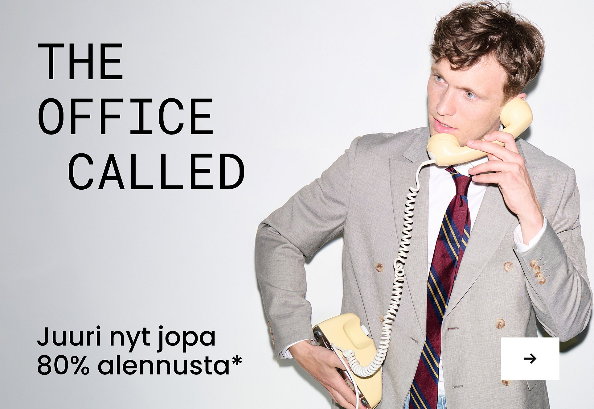 ”Toimisto soitti.” Jopa 80%.*