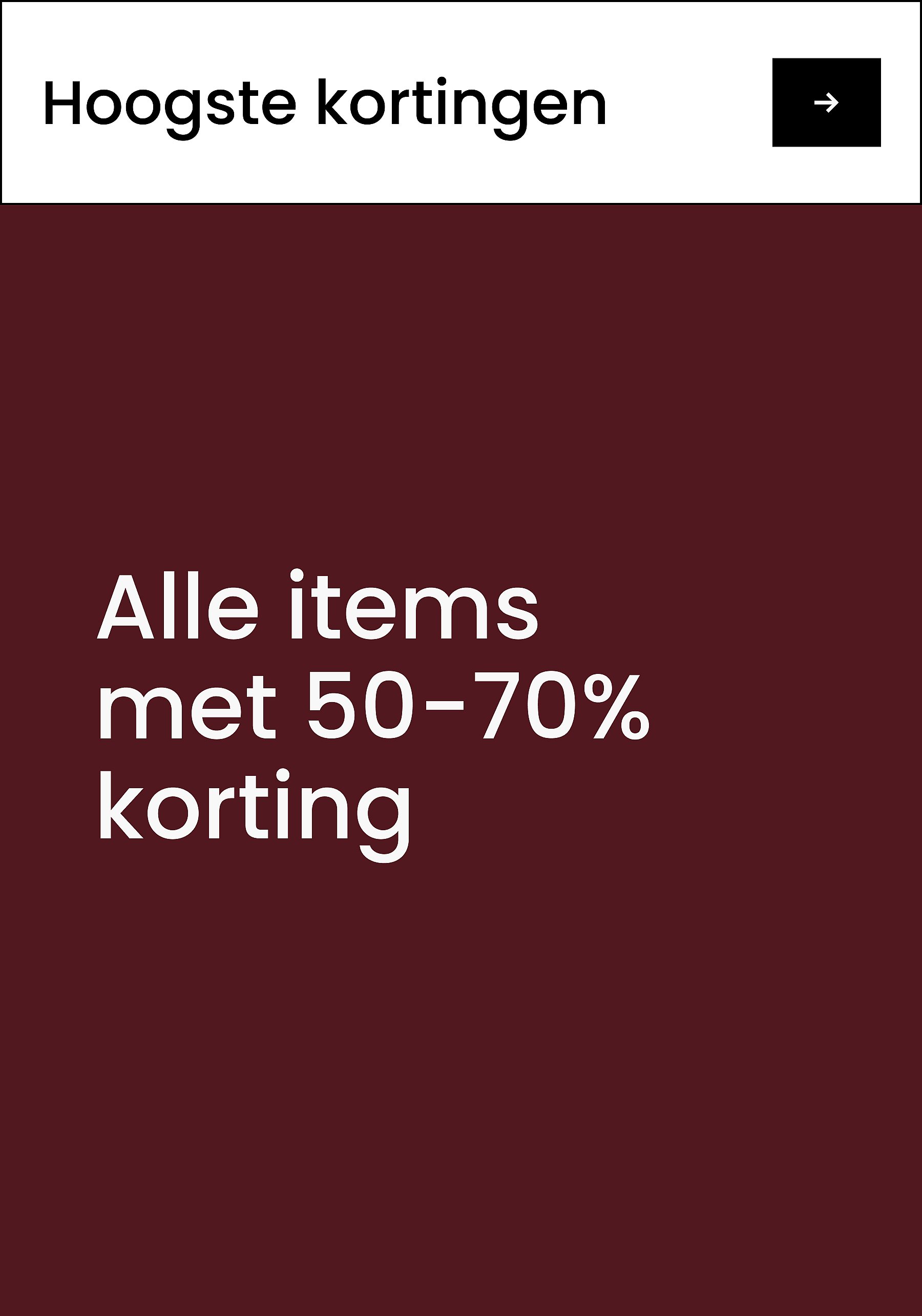 'Hoogste kortingen'
'Alle artikelen met 60-80% korting'*