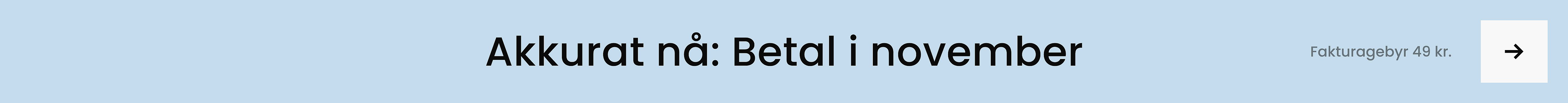 Et lyseblått banner med svart tekst «Betal i oktober» og en hvit knapp «Les mer →».