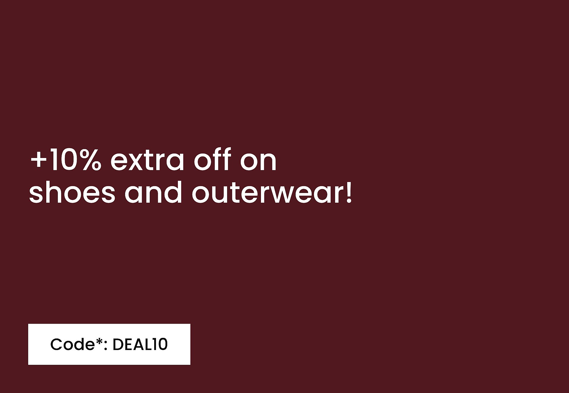 Light blue background with text: "+10% extra rabatt på T-shirts, jeans och skjortor! Use code*: DEAL10".